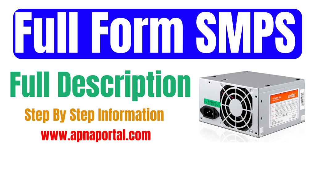 SMPS Full Form - Switched Mode Power Supply